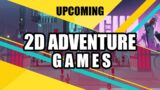 The Best Upcoming 2D ADVENTURE GAMES l 2022 l