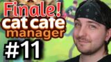 The Conclusion Of Caterwaul… – #11 – Let's Play Cat Cafe Manager