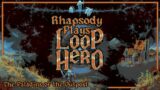 The Turn & River | Rhapsody Plays Loop Hero
