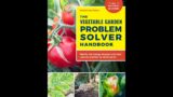The Vegetable Garden Problem Solver Handbook: Announcement and Sneak Peek!