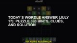 Today's Wordle response (July 17): Puzzles 393 tracks, clues and solution