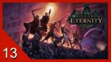 Tribe Trouble – Pillars of Eternity – Let's Play – 13