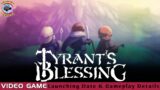 Tyrant's Blessing Game: Launching Date & Gameplay Details – Premiere Next