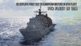 US deploys first SCS to European waters in 6th Fleet!