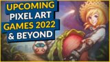 Upcoming Pixel Art Games 2022 & Beyond