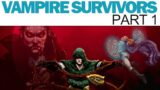 Vampire Survivors – Part 1 – Mad Forest (Full Playthrough / Gameplay Walkthrough)