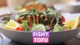 Vegan Tofu Fish Recipe in the Air Fryer (or Oven) | Easy Recipe using Tofu | Tofu Mastery Lesson #13