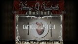 Villains Of Vaudeville "Eat Your Heart Out" (Lyric Video)