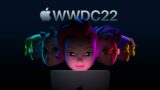 WWDC 2022 – June 6 | Apple