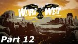 Weird West – Walkthrough Part 12 (Wolfsbane Clippings) – Very Hard Difficulty – No Commentary