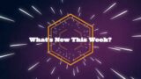 What's New This Week #34(VTuber Plus;Anuchard;BILLY THE KID)
