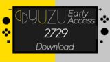 Yuzu Early Access 2729 Download