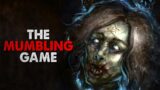 "The Mumbling Game" Creepypasta