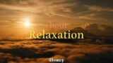 1 hour Relaxation | | Study, Sleeping, Soothing, Ambient, Meditation, Relaxing Music