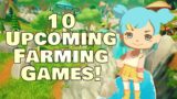 10 Upcoming PC & Nintendo Switch Farming Games You Should Know About!