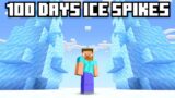 100 Days but the World is Ice Spikes..