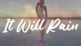 Bruno Mars – It Will Rain (Lyrics)