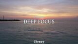 1-hour DEEP FOCUS | Study, Sleeping, Soothing, Ambient, Meditation, Relaxing Music