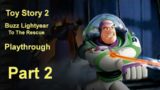 Toy Story 2: Buzz Lightyear to the Rescue Playthrough Part 2