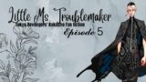 Little Ms. Troublemaker || Tokyo Revengers Kakucho Fan fiction || Episode 5