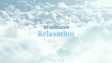 30-minutes RELAXATION | Study, Sleeping, Soothing, Ambient, Meditation, Relaxing Music