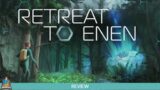 Retreat to Enen: Review