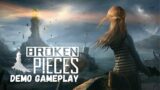 Broken Pieces – Demo Gameplay