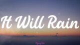 Bruno Mars – It Will Rain (Lyrics)