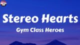 Gym Class Heroes – Stereo Hearts (feat. Adam Levine) (Lyrics) ~ My heart's a stereo