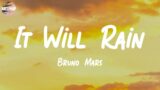 It Will Rain (Lyrics) – Bruno Mars