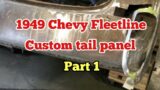 1949 Chevy Fleetline custom Tail panel. Part !