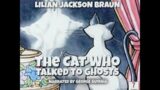 (1990) The Cat Who… #10; The Cat Who Talked to Ghosts; read by George Guidall