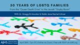 50 Years of LGBTQ Families: From the "Queer Death Drive" to the Jewish “Gayby Boom”