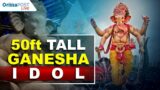 50 ft Ganesha Idol being made in Nayapalli