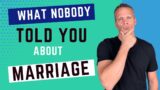 8 Things Nobody Told You About Marriage – What is Marriage Actually About?