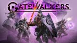 A First Look at Gatewalkers!