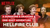 A Stranger Things Dungeons & Dragons Adventure: The Hellfire Club | Netflix Geeked Week