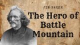 AGAINST ALL ODDS: Jim Baker saved men from certain death at Battle Mountain & braved the frontier.