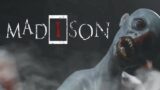 APAKAH AKAN SANGAT HORROR? MADISON GAMEPLAY #1