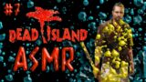 ASMR Let's Play: Dead Island Part 7 || The Laboratory, The Tribe, and The Worst Jumpscare Yet!