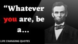 Abraham lincoln Quotes that…. | Motivational Quotes | LIFE CHANGING QUOTES #3