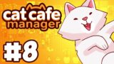 Adopting Out Our First Cat! | Let's Play: Cat Cafe Manager | Ep 8