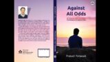 Against All Odds : Panel Discussion