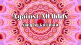 Against All Odds – Song by Kutiman