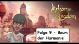 Airborne Kingdom – 09 – Baum der Harmonie  (Gameplay – Deutsch)