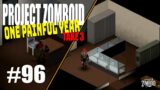 Armoury Construction | Project Zomboid | One Painful Year | Ep 96