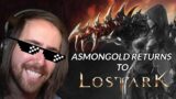 Asmongold RETURNS to Lost Ark Once More!