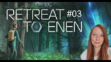 Auf Erkundungstour (3/3) | Retreat To Enen | Demo |