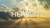 August 21st, 2022 – Heaven: Heaven on Earth