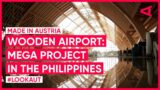 Austrian mega project: a wooden airport in the Philippines | LOOKAUT